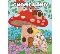 Gnome Land: Fun Adventures Coloring Book
