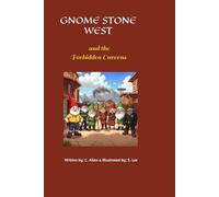 Gnome Stone West and the Forbidden Caverns: 1