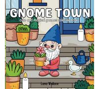 Gnome Town: Cute and magical gnomes coloring book for adults and kids stress relief
