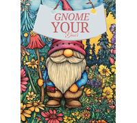 Gnome Your Year: A Yearly Planner