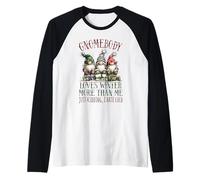 Gnomebody Loves Winter More Than Me GNOME Maglia con Maniche Raglan