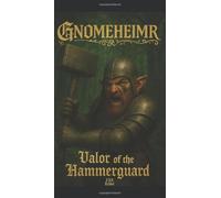 GNOMEHEIMR: Valor of the Hammerguard