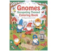 Gnomes Occupation Coloring Book: 100 Fun and Relaxing Designs Featuring Gnomes in All Kinds of Jobs - 8.5 x 11 Coloring Book for Kids and Adults