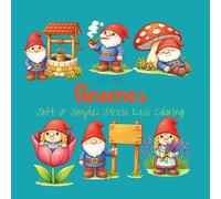 Gnomes: Soft & Simple: Stress Less Coloring