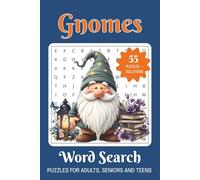 Gnomes Word Search Puzzle Book: Word Searches with Easy to Read Print about Gnomes, Gardens, Mystery World, and More| 6x9in, 110 pages| 55 Puzzles| Gift for Vacations, Holidays and Relaxing Time