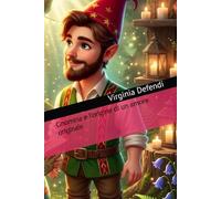 Gnomina e l’origine di un amore originale