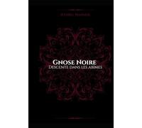 Gnose Noire: Descente dans les abîmes