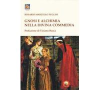 Gnosi e alchimia nella «Divina Commedia»