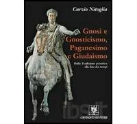 Gnosi e gnosticismo, paganesimo e giudaismo
