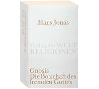 Gnosis: Die Botschaft des fremden Gottes: 8