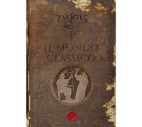 Gnosis I signori del mondo - Il mondo classico
