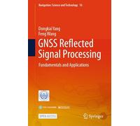 Gnss Reflected Signal Processing: Fundamentals and Applications: 16