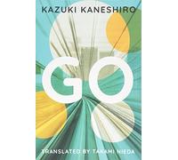 Go: A Coming of Age Novel