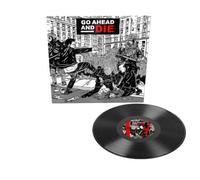 Go Ahead and Die Go Ahead and Die (Vinyl LP) 12" Album (Gatefold Cover)
