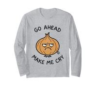 Go Ahead Make Me Cry Onion Maglia a Manica