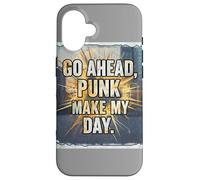 Go Ahead Punk Make My Day Custodia per iPhone 16