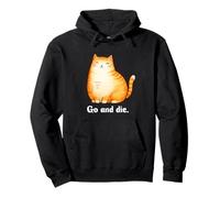 Go And Die Funny Cat Meme Evil Cat Dark Humor Hipster Felpa con Cappuccio