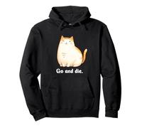 Go And Die Funny Cat Meme Evil Cat Dark Humor Hipster Felpa con Cappuccio