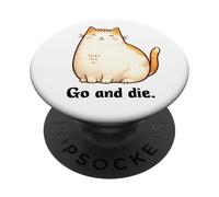Go And Die Funny Cat Meme Evil Cat Dark Humor Hipster PopSockets PopGrip Adesivo