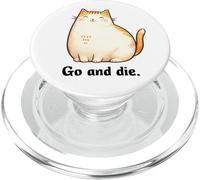 Go And Die Funny Cat Meme Evil Cat Dark Humor Hipster PopSockets PopGrip per MagSafe