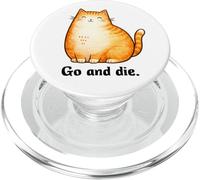 Go And Die Funny Cat Meme Evil Cat Dark Humor Hipster PopSockets PopGrip per MagSafe