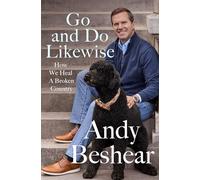 Go and Do Likewise: How We Heal a Broken Country
