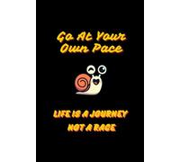 Go At Your Own Pace Life Is A Journey Not A Race: Graph Paper Notebook