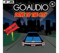 Go Audio - Drive to the City Pt. 2