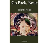 Go Back, Reset: save the world