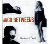 Go-Betweens the - 16 Lovers Lane