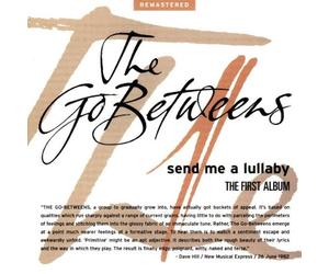 Go-Betweens,the - Send Me a Lullaby