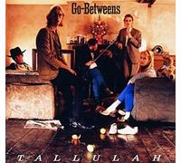 Go-Betweens,the - Tallulah (+Bonustracks)