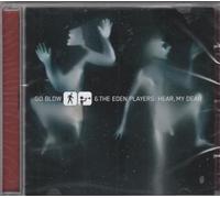 Go Blow/Eden Players - Hear My Dear