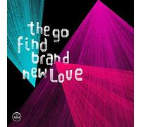 Brand New Love - The Go Find (Vinile)