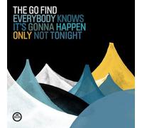 Go Find - Everybody Knows It'S Gonna Happen O