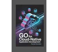 GO FOR CLOUD-NATIVE APPLICATION DEVELOPMENT