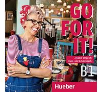 Go for it! B1. 2 Audio-CDs: Englisch / 2 Audio-CDs zum Kurs- und Arbeitsbuch