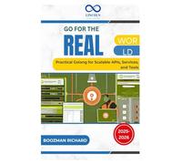 Go for the Real World: Practical Golang for Scalable APIs, Services, and Tools