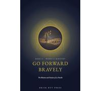 Go Forward Bravely: The Mission and Passion of La Pucelle: 2