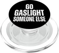 Go Gaslight Someone Else Manipolatore Narcisista PopSockets PopGrip per MagSafe