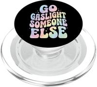 Go Gaslight Someone Else Manipolatore Narcisista PopSockets PopGrip per MagSafe