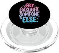 Go Gaslight Someone Else Manipolatore Narcisista PopSockets PopGrip per MagSafe