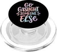 Go Gaslight Someone Else Manipolatore Narcisista PopSockets PopGrip per MagSafe