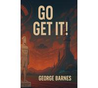 GO GET IT!