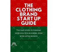 Go Getter World The Clothing Brand Start Up Guide (Tascabile)
