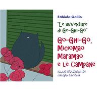 Go-Ghi-Gò, Miciomao Maramao e le campane