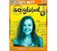 GO GLOBAL PLUS STUDENT'S BOOK/WORKBOOK + EBOOK + DVDROM 1 (9781108685641) - Libro Scolastico + Kit Scuola con Copertine Rebillo