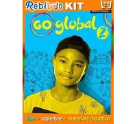 GO GLOBAL PLUS STUDENT'S BOOK/WORKBOOK + EBOOK + DVDROM 2 (9781108685658) - Libro Scolastico + Kit Scuola con Copertine Rebillo