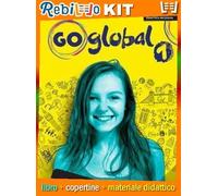 GO GLOBAL STUDENT'S BOOK/WORKBOOK + EBOOK 1 (9781108610438) - Libro Scolastico + Kit Scuola con Copertine Rebillo