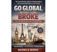 GO GLOBAL WITHOUT GOING BROKE